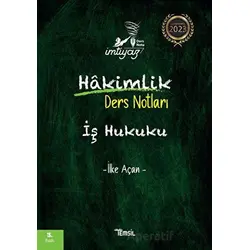İmtiyaz İş Hukuku Hakimlik Ders Notları - İlke Açan - Temsil Kitap