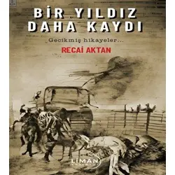 Bir Yıldız Daha Kaydı - Recai Aktan - Liman Yayınevi