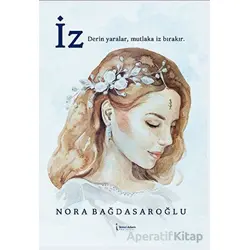 İz - Nora Bağdasaroğlu - İkinci Adam Yayınları