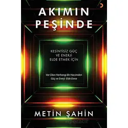 Akımın Peşinde - Metin Şahin - Cinius Yayınları