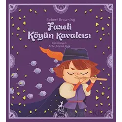 Fareli Köyün Kavalcısı - Robert Browning - Ren Çocuk