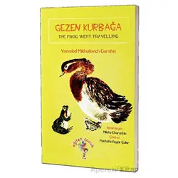 Gezen Kurbağa - Vsevolod Mikhailovich Garshin - Eğiten Kitap