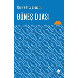 Güneş Duası - İbrahim Utku Başyazıcı - Nemesis Kitap