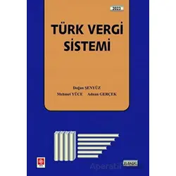 Ekin 2023 Türk Vergi Sistemi - Doğan Şenyüz - Ekin Yayınları