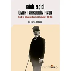 Kabil Elçisi Ömer Fahreddin Paşa - Ferruh Kayalan - Kriter Yayınları