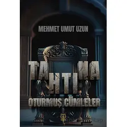 Tahtına Oturmuş Cümleler - Mehmet Umut Uzun - Luna Yayınları