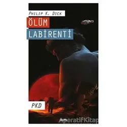 Ölüm Labirenti - Philip K. Dick - Alfa Yayınları