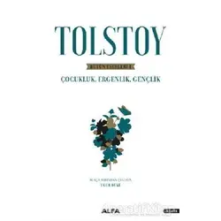 Tolstoy - Bütün Eserleri 1 - Lev Nikolayeviç Tolstoy - Alfa Yayınları