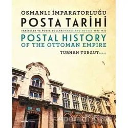 Osmanlı İmparatorluğu Posta Tarihi - Postal History Of The Ottoman Empire