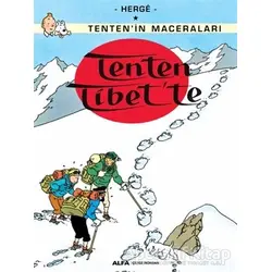 Tenten Tibet’te - Tenten’in Maceraları - Herge - Alfa Yayınları
