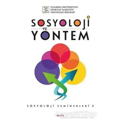 Sosyoloji ve Yöntem - Sosyoloji Seminerleri 2 - Kolektif - Alfa Yayınları
