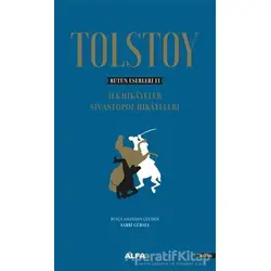 Tolstoy - Bütün Eserleri 2 - Lev Nikolayeviç Tolstoy - Alfa Yayınları
