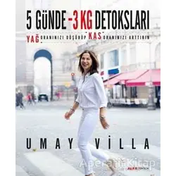 5 Günde 3 Kilo Detoksları - Umay Villa - Alfa Yayınları