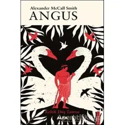 Angus - Alexander McCall Smith - Alfa Yayınları