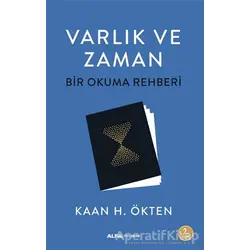 Varlık ve Zaman - Kaan H. Ökten - Alfa Yayınları