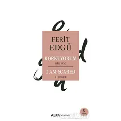 Korkuyorum - Ferit Edgü - Alfa Yayınları