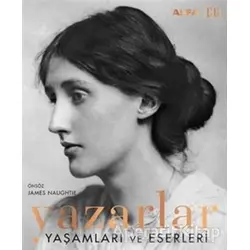Yazarlar - Yaşamları ve Eserleri - Kolektif - Alfa Yayınları