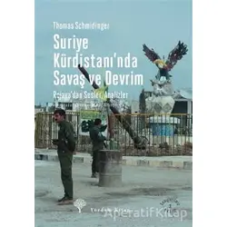 Suriye Kürdistanında Savaş ve Devrim - Thomas Schmidinger - Yordam Kitap