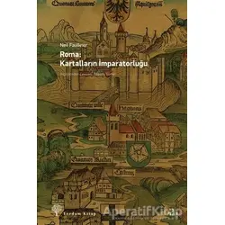 Roma: Kartalların İmparatorluğu - Neil Faulkner - Yordam Kitap
