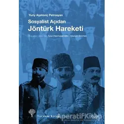 Sosyalist Açıdan Jöntürk Hareketi - Yuriy Aşatoviç Petrosyan - Yordam Kitap