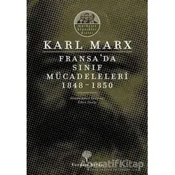 Fransada Sınıf Mücadeleleri 1848 -1850 - Karl Marx - Yordam Kitap
