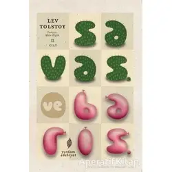 Savaş ve Barış 2. Cilt - Lev Nikolayeviç Tolstoy - Yordam Edebiyat