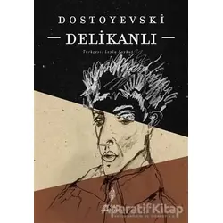 Delikanlı - Fyodor Mihayloviç Dostoyevski - Yordam Edebiyat