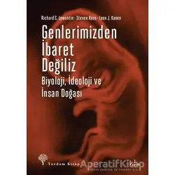Genlerimizden İbaret Değiliz - Richard C. Lewontin - Yordam Kitap