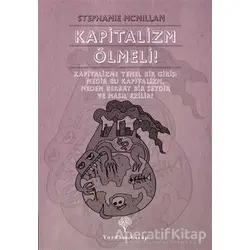 Kapitalizm Ölmeli! - Stephanie McMillan - Yordam Kitap