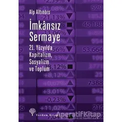 İmkansız Sermaye - Alp Altınörs - Yordam Kitap