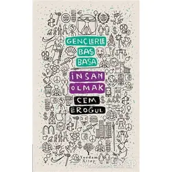Gençlerle Baş Başa: İnsan Olmak - Cem Eroğul - Yordam Kitap