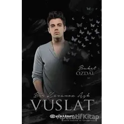 Bir Kavanoz Aşk Vuslat - Buket Özdal - Epsilon Yayınevi