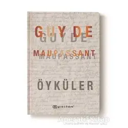 Guy De Maupassant Öyküler - Guy de Maupassant - Epsilon Yayınevi