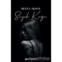 Siyah Kuğu 1 - Beyza Aksoy - Epsilon Yayınevi