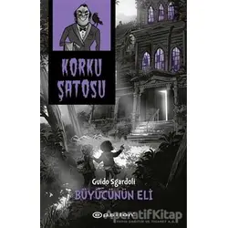 Korku Şatosu - Büyücünün Eli - Guido Sgardoli - Epsilon Yayınevi