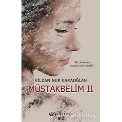 Müstakbelim 2 - Vildan Nur Karaoğlan - Epsilon Yayınevi
