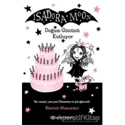 Isadora Moon Doğum Gününü Kutluyor - Harriet Muncaster - Epsilon Yayınevi