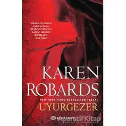 Uyurgezer - Karen Robards - Epsilon Yayınevi