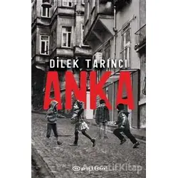 Anka - Dilek Tarıncı - Epsilon Yayınevi