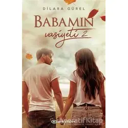 Babamın Vasiyeti - 2 - Dilara Gürel - Epsilon Yayınevi