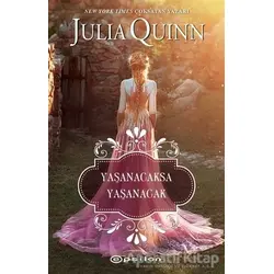 Yaşanacaksa Yaşanacak - Julia Quinn - Epsilon Yayınevi