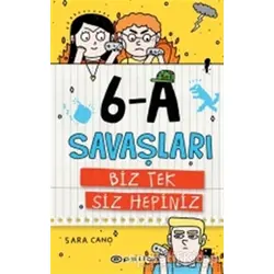 6-A Savaşları - Biz Tek Siz Hepiniz - Sara Cano - Epsilon Yayınevi