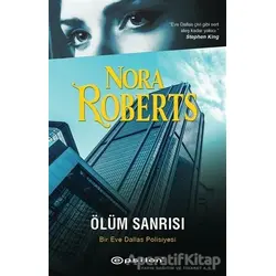 Ölüm Sanrısı - Nora Roberts - Epsilon Yayınevi