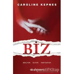 Biz - Caroline Kepnes - Epsilon Yayınevi