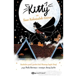 Kitty ve Saat Kulesindeki Gizem - Paula Harrison - Epsilon Yayınevi