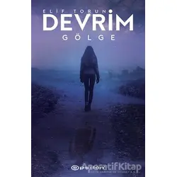 Devrim - Gölge - Elif Torun - Epsilon Yayınevi