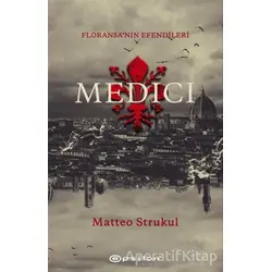Medici - Floransanın Efendileri - Matteo Strukul - Epsilon Yayınevi