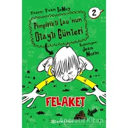 Pimpirikli Launun Olaylı Günleri 2: Felaket - Yvan DeMuy - Epsilon Yayınevi