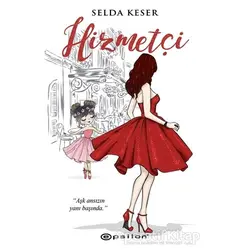 Hizmetçi - Selda Keser - Epsilon Yayınevi