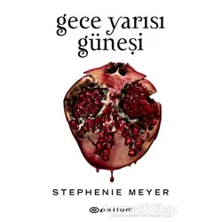 Gece Yarısı Güneşi (Beyaz Şömiz Sert Kapak) - Stephenie Meyer - Epsilon Yayınevi